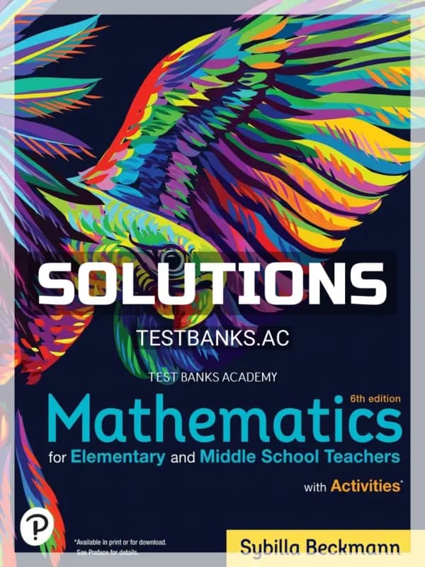 Cover for Solutions Manual for Mathematics for Elementary and Middle School Teachers with Activities 6th Edition by Beckmann