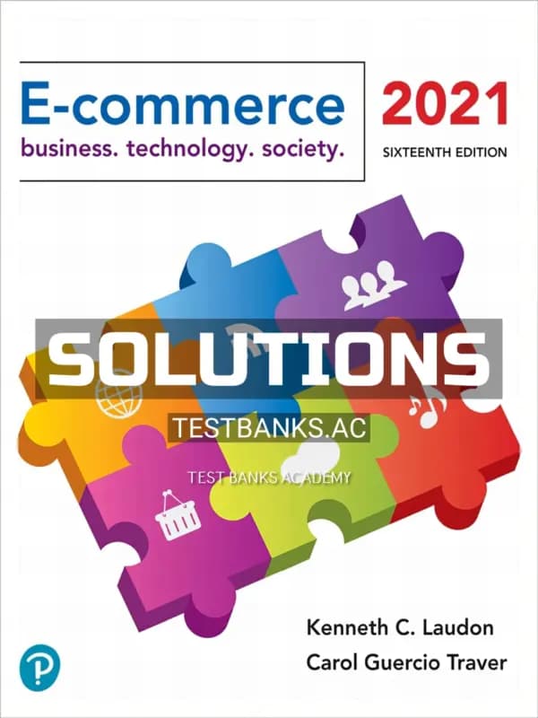 Cover for Solutions Manual for E Commerce 2021 16th Edition by Laudon