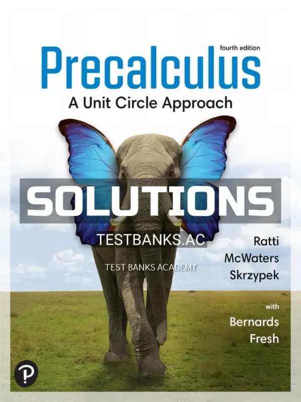 Cover for Solutions Manual for Precalculus A Unit Circle Approach 4th Edition by Ratti