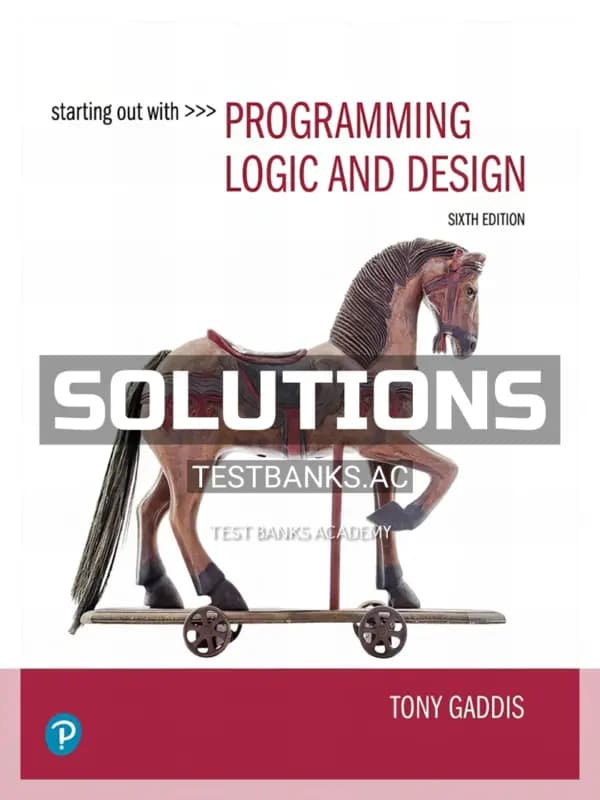 Cover for Solutions Manual for Starting Out with Programming Logic and Design 6th Edition by Gaddis