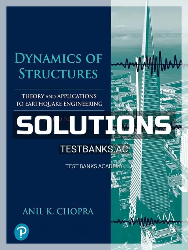 Cover for Solutions Manual for Dynamics of Structures 6th Edition by Chopra