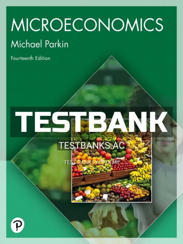 Cover for Test Bank for Microeconomics 14th Edition by Parkin