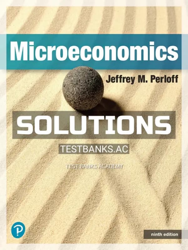 Cover for Solutions Manual for Microeconomics 9th Edition by Perloff