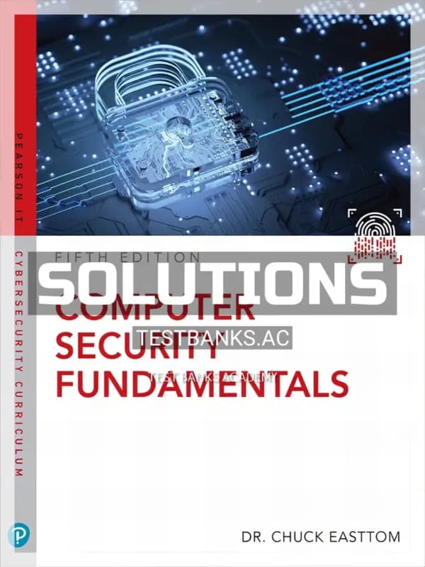 Cover for Solutions Manual for Computer Security Fundamentals 5th Edition by William Chuck Easttom