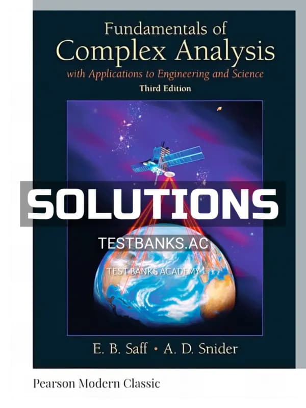 Cover for Solutions Manual for Fundamentals of Complex Analysis with Applications to Engineering and Science 3rd Edition by Saff