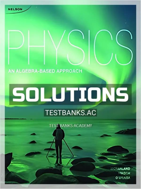 Cover for Solutions Manual for Physics An Algebra Based Approach 1st CA Edition by McFarland