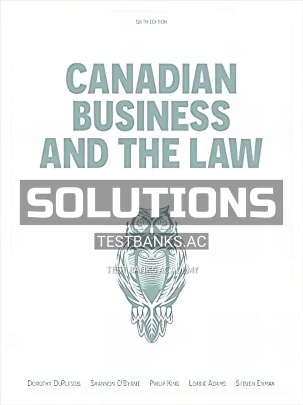 Cover for Solutions Manual for Canadian Business and the Law 6th CA Edition by Duplessis