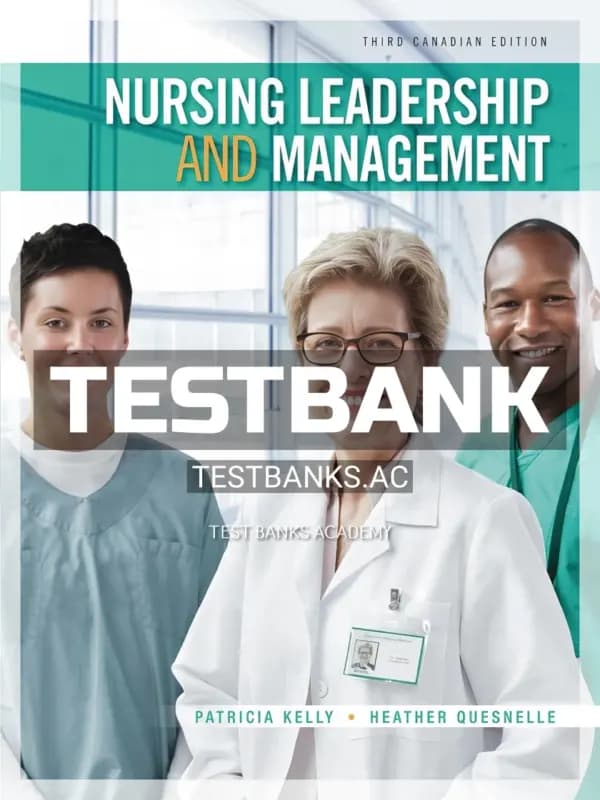 Cover for Test Bank for Nursing Leadership and Management 3rd CA Edition by Kelly