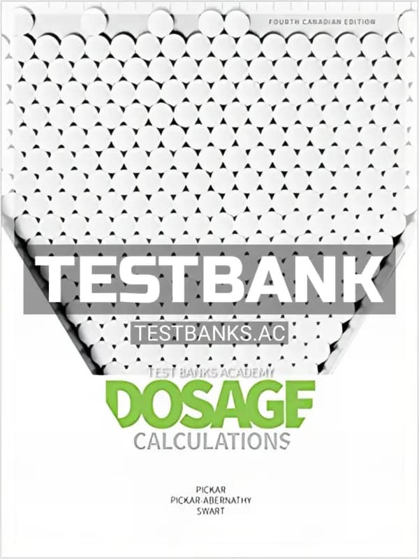 Cover for Test Bank for Dosage Calculations 4th CA Edition by Pickar