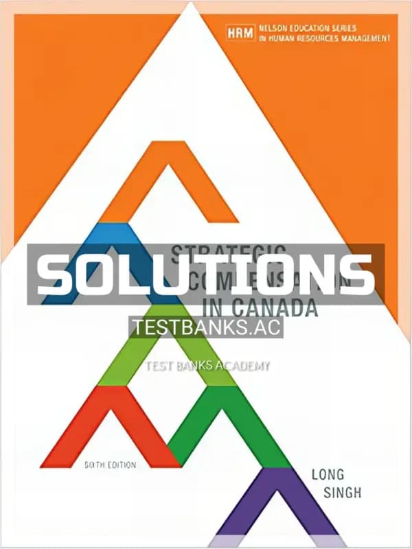 Cover for Solutions Manual for Strategic Compensation in Canada 6th CA Edition by Long
