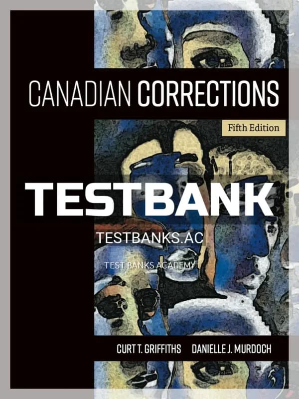 Cover for Test Bank for Canadian Corrections 5th CA Edition by Griffiths