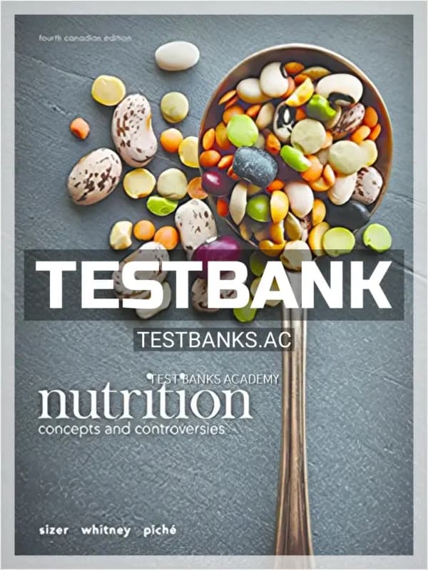 Cover for Test Bank for Nutrition Concepts and Controversies 4th CA Edition by Sizer