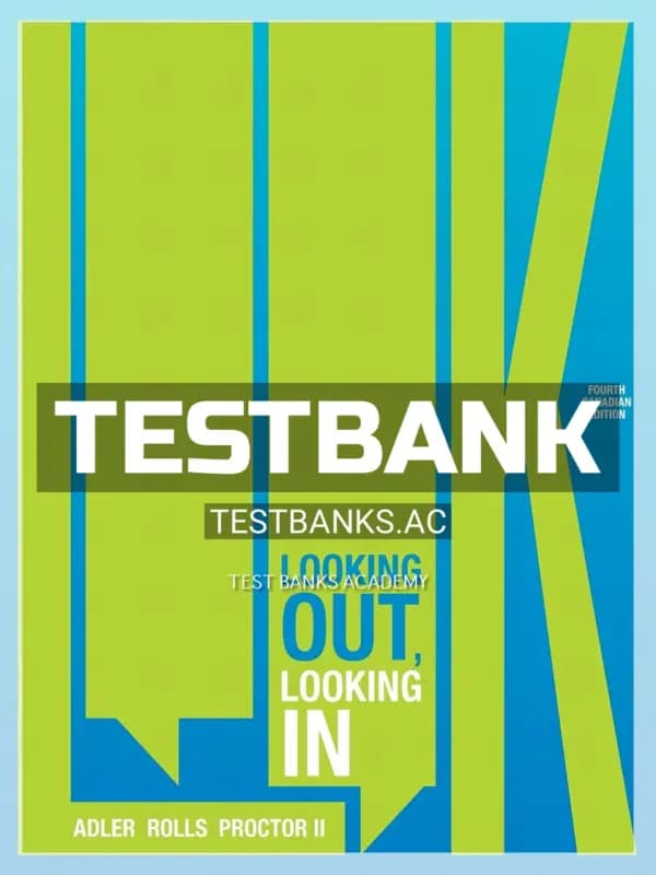 Cover for Test Bank for LOOK Looking Out Looking In 4th CA Edition by Adler