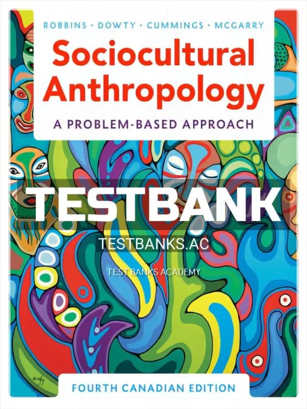 Cover for Test Bank for Sociocultural Anthropology Problem Based Approach 4th CA Edition by Robbins