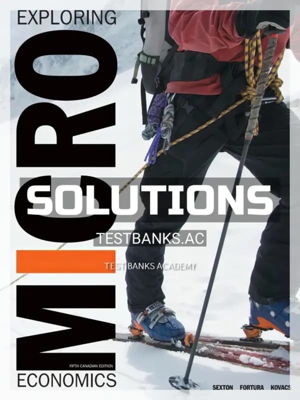 Solutions Manual for Exploring Microeconomics 5th CA Edition by Sexton cover