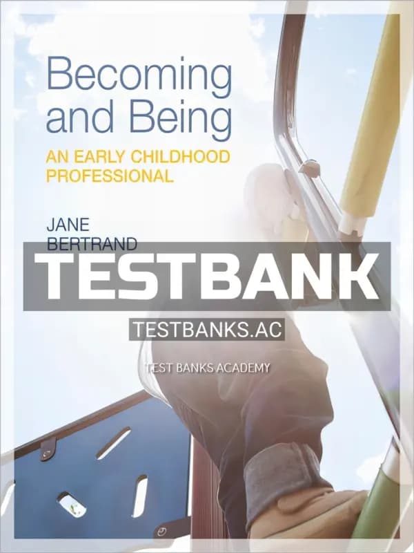 Cover for Test Bank for Becoming and Being an Early Childhood Professional 1st CA Edition by Bertrand
