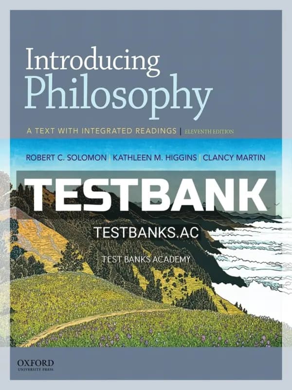 Cover for Test Bank for Introducing Philosophy A Text with Integrated Readings 11th Edition by Solomon