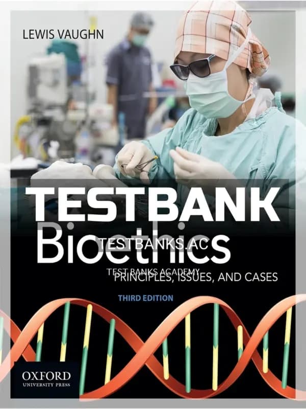 Cover for Test Bank for Bioethics Principles Issues and Cases 3rd Edition by Vaughn