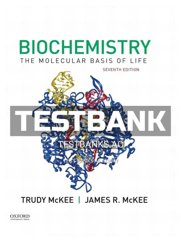 Cover for Test Bank for Biochemistry The Molecular Basis of Life 7th Edition by McKee