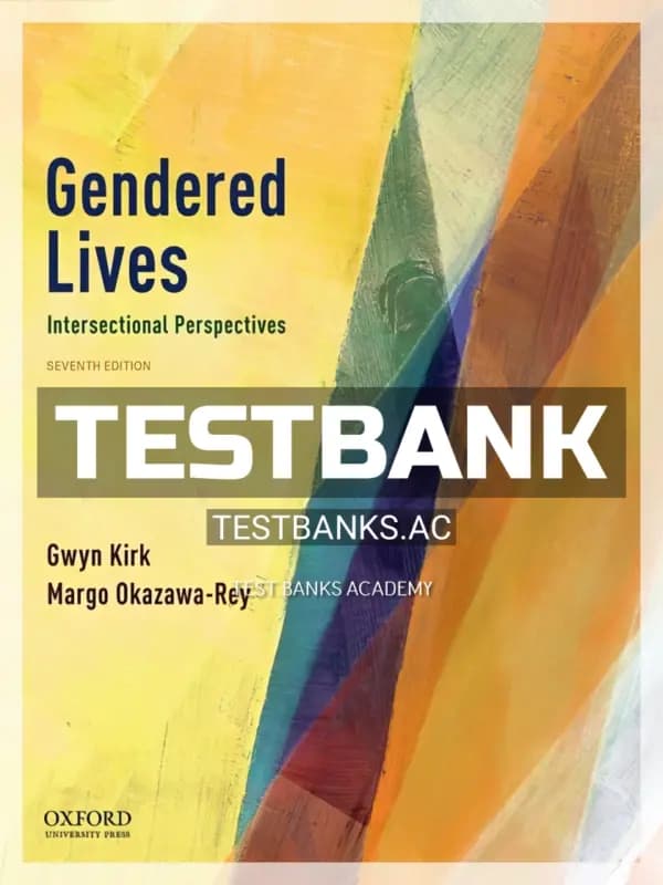 Cover for Test Bank for Gendered Live Intersectional Perspectives 7th Edition by Kirk