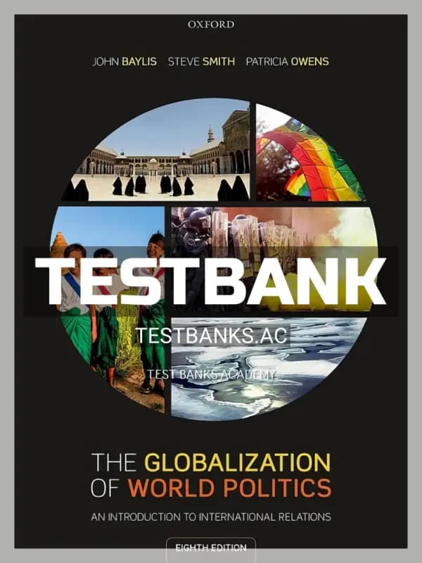 Cover for Test Bank for Globalization of World Politics Introduction to International Relations 8th Edition by Baylis