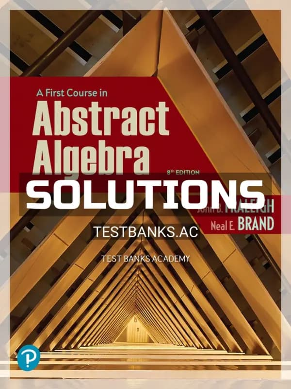 Cover for Solutions Manual for First Course in Abstract Algebra 8th Edition by Fraleigh