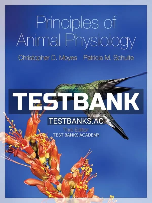 Test Bank for Principles of Animal Physiology 3rd CA Edition by Moyes cover