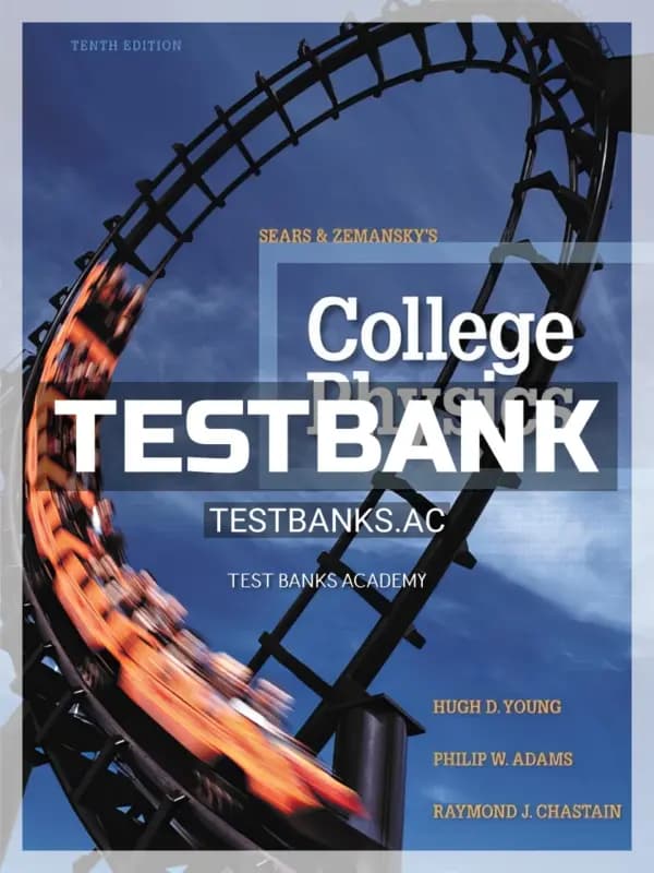 Cover for Test Bank for College Physics 10th Edition by Young