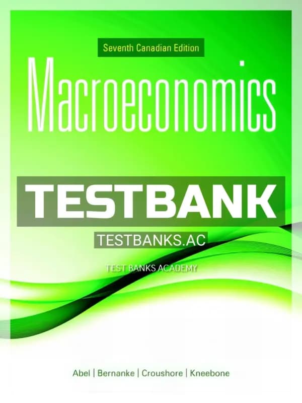 Cover for Test Bank for Macroeconomics 7th CA Edition by Abel