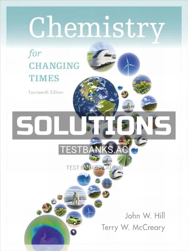 Cover for Solutions Manual for Chemistry for Changing Times 14th Edition by Hill