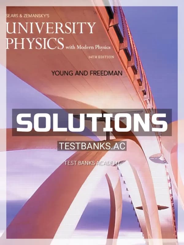 Cover for Solutions Manual for University Physics with Modern Physics 4th Edition by Young