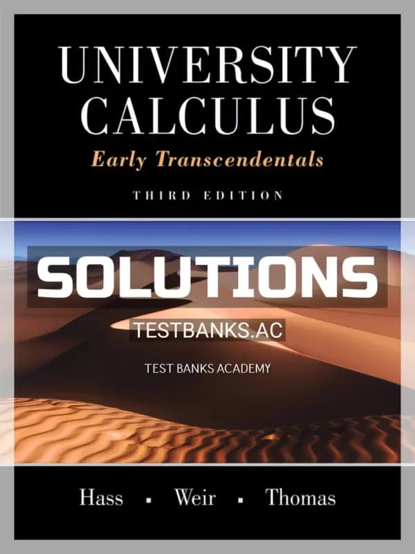 Cover for Solutions Manual for University Calculus Early Transcendentals 3rd Edition by Hass