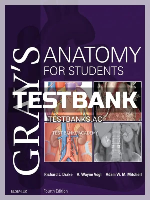 Cover for Test Bank for Gray’s Anatomy for Students 4th Edition by Drake