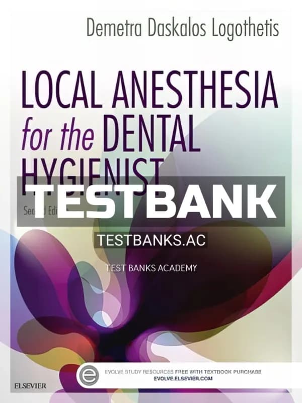 Cover for Test Bank for Local Anesthesia for the Dental Hygienist 2nd Edition by Logothetis