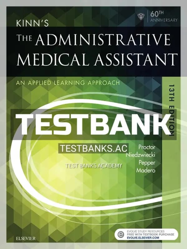 Cover for Test Bank for Kinn’s the Administrative Medical Assistant 13th Edition by Procto