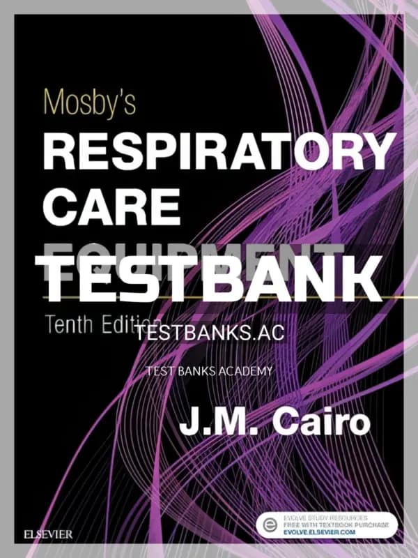 Cover for Test Bank for Mosby’s Respiratory Care Equipment 10th Edition by Cairo