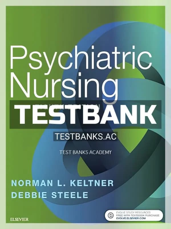 Cover for Test Bank for Psychiatric Nursing 8th Edition by Keltner