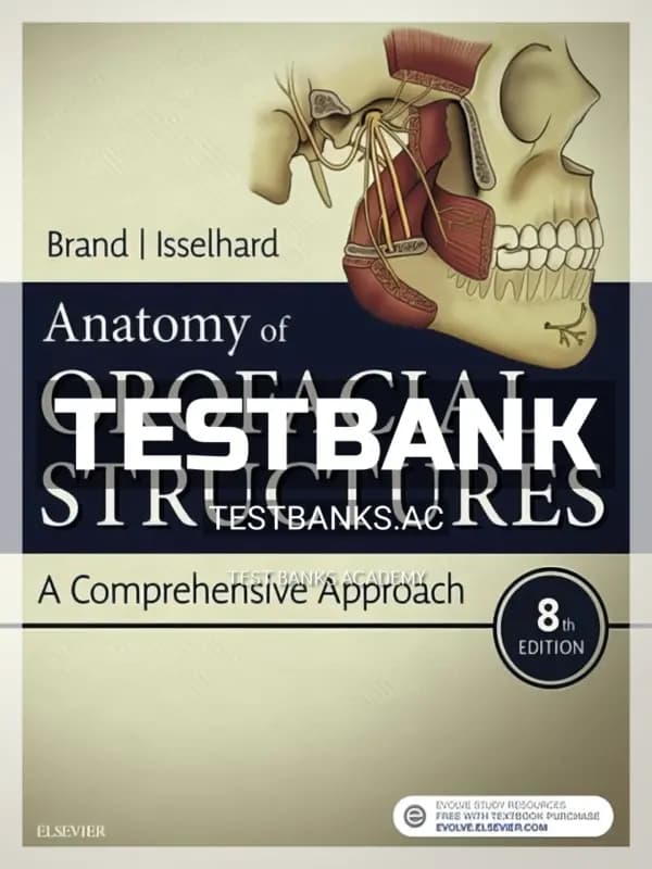 Cover for Test Bank for Anatomy of Orofacial Structures 8th Edition by Brand