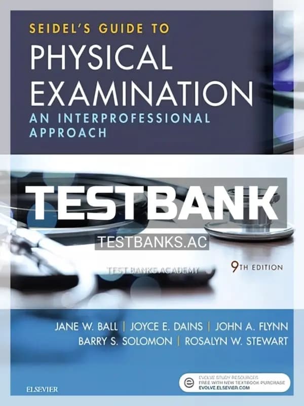 Cover for Test Bank for Seidel’s Guide to Physical Examination 9th Edition by Ball