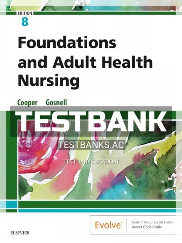 Cover for Test Bank for Foundations and Adult Health Nursing 8th Edition by Cooper