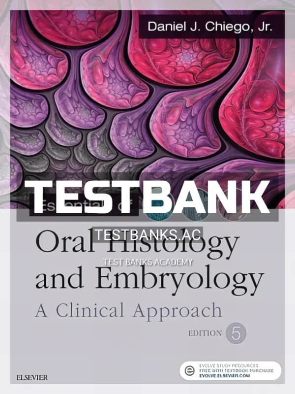 Cover for Test Bank for Essentials of Oral Histology and Embryology 5th Edition by Chiego