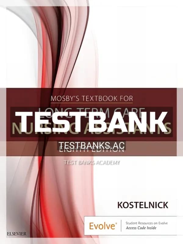 Cover for Test Bank for Mosby’s Textbook for Long-Term Care Nursing Assistants 8th Edition by Kostelnick