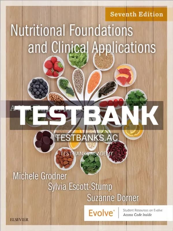 Cover for Test Bank for Nutritional Foundations and Clinical Applications 7th Edition by Grodner