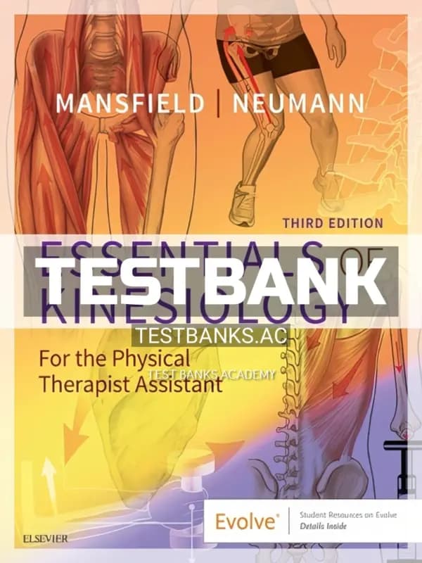 Cover for Test Bank for Essentials of Kinesiology for the Physical Therapist Assistant 3rd Edition by Mansfield