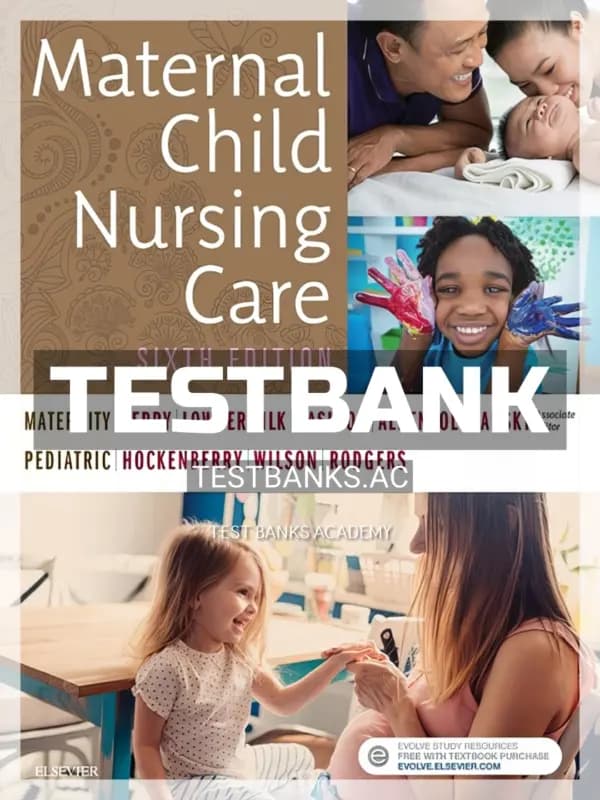 Cover for Test Bank for Maternal Child Nursing Care 6th Edition by Perry