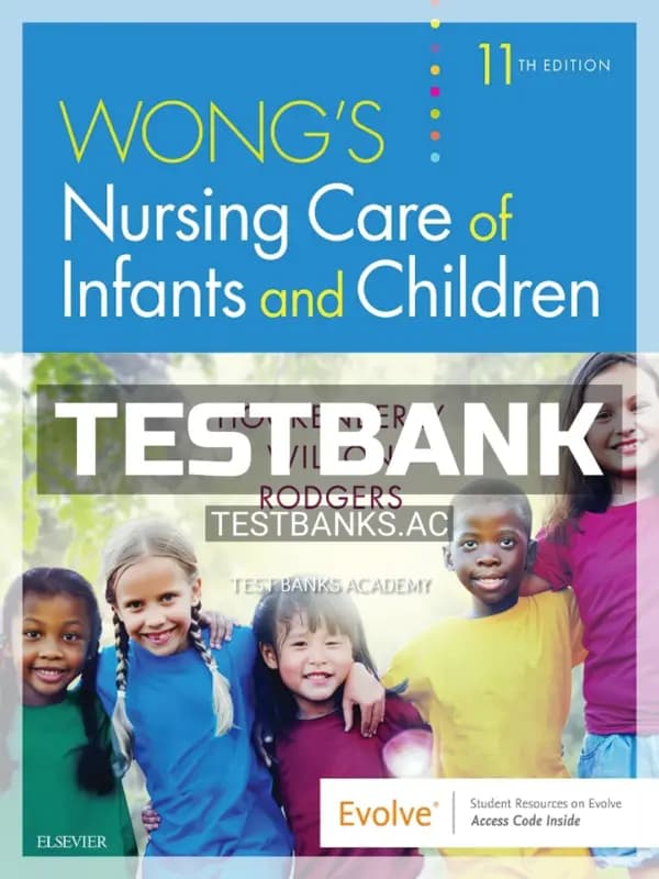 Cover for Test Bank for Wong’s Nursing Care of Infants and Children 11th Edition by Wilson