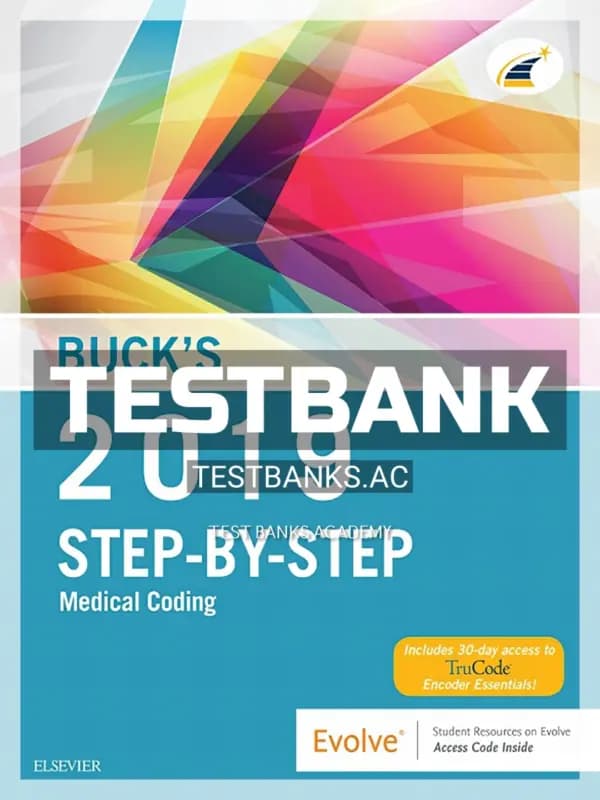 Cover for Test Bank for Buck’s Step by Step Medical Coding 2019 Edition 1st Edition by Elsevier