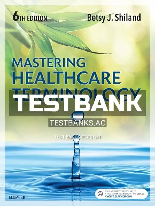 Cover for Test Bank for Mastering Healthcare Terminology 6th Edition by Shiland