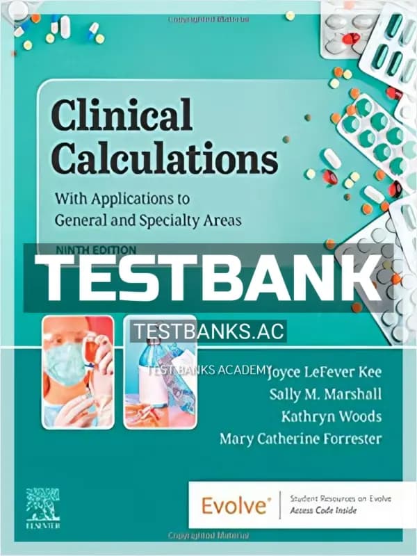 Cover for Test Bank for Clinical Calculations 9th Edition by KeeMarshall