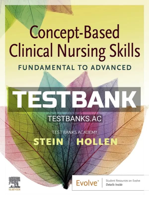 Cover for Test Bank for Concept Based Clinical Nursing Skills Fundamental to Advanced 1st Edition by Stein
